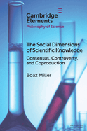 The Social Dimensions of Scientific Knowledge