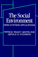 The Social Environment: Open Systems Applications