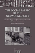 The Social Fabric of the Networked City