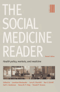 The Social Medicine Reader, Second Edition: Volume 3: Health Policy, Markets, and Medicine