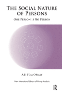 The Social Nature of Persons: One Person Is No Person