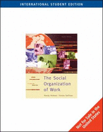 The Social Organization of Work - Hodson, Randy, and Sullivan, Teresa A.