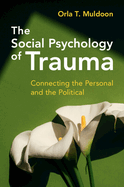 The Social Psychology of Trauma