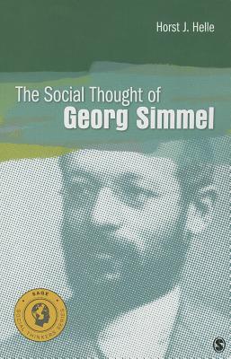 The Social Thought of Georg Simmel - Helle, Horst J