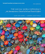 The Social Work Experience: A Case-Based Introduction to Social Work and Social Welfare, Enhanced Pearson Etext -- Access Card