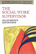 The Social Work Supervisor
