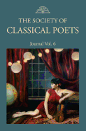 The Society of Classical Poets Journal Vol. 6
