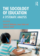 The Sociology of Education: A Systematic Analysis