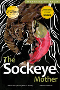 The Sockeye Mother: Volume 1