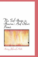 The Sod House in Heaven: And Other Poems