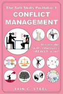 The Soft Skills Portfolio: 1 - Conflict Management