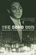 The Soho Don: Gangland's Greatest Untold Story