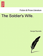 The Soldier's Wife. the Original Edition