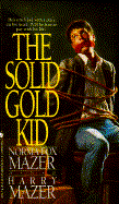 The Solid Gold Kid