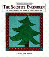 The Solstice Evergreen: History, Folklore, and Origins of the Christmas Tree