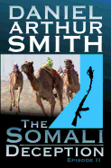 The Somali Deception Episode II