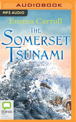 The Somerset Tsunami - Carroll, Emma, and Press, Katherine (Read by)