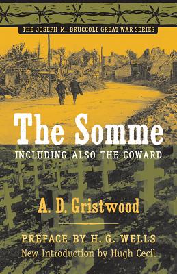 The Somme, Including Also ""The Coward - Gristwood, A. D.