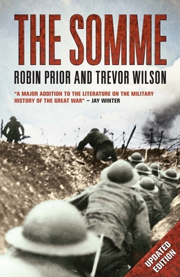 The Somme - Prior, Robin, and Wilson, Trevor