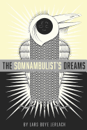 The Somnambulist's Dreams