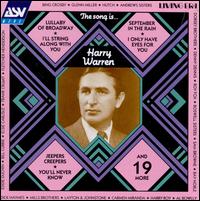The Song Is Harry Warren - Harry Warren