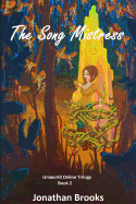 The Song Mistress: A LitRPG Journey