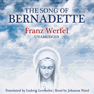 The Song of Bernadette Lib/E