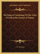 The Song of Cosmology or the Voice of God in the Science of Nature