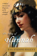 The Song of Hannah: a Novel - Etzioni-Halevy, Eva