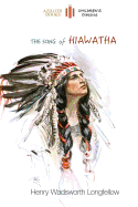 The Song of Hiawatha: Abridged for Children with 48 Colour Illustrations (Aziloth Books)