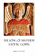 The Song of Matthew: A Poetic Gospel