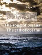 The song of oceans, the call of oceans: rapa nui