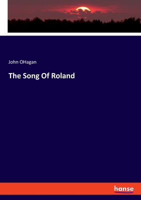 The Song Of Roland - Ohagan, John