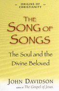 The Song of Songs: The Soul and the Divine Beloved