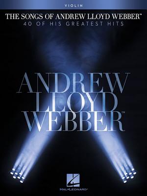 The Songs of Andrew Lloyd Webber: Violin - Lloyd Webber, Andrew (Composer)