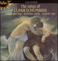 The Songs of Clara Schumann - Eugene Asti (piano); Stephan Loges (baritone); Susan Gritton (soprano)