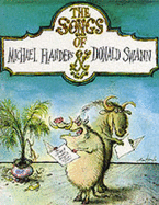 The Songs of Michael Flanders and Donald Swann - Flanders, Michael, and Swann, Donald