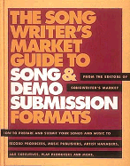 The Songwriter's Market Guide to Song and Demo Submission Formats