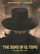 The Sons of El Topo Vol. 1: Cain