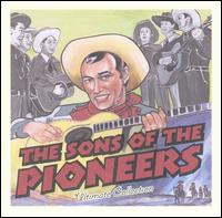 The Sons of the Pioneers: Ultimate Collection - The Sons of the Pioneers