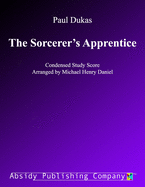 The Sorcerer's Apprentice: Condensed Study Score