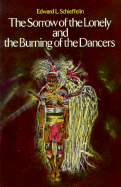 The Sorrow of the Lonely & the Burning of the Dancers