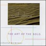The Soul Alone: Art of the Solo