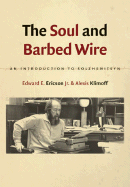 The Soul and Barbed Wire: An Introduction to Solzhenitsyn