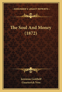 The Soul and Money (1872)