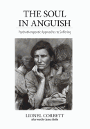 The Soul in Anguish: Psychotherapeutic Approaches to Suffering