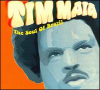 The Soul of Brazil - Tim Maia