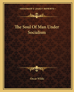 The Soul Of Man Under Socialism