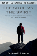 The Soul Vs. The Spirit: A Bible Study