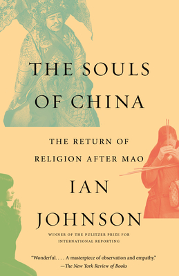 The Souls of China: The Return of Religion After Mao - Johnson, Ian